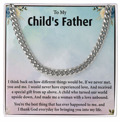 To My Child's Father |Cuban Link Chain