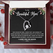 To My Beautiful Mom|  Forever Love Necklace | Mother's Day| Birthday