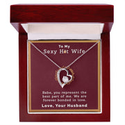 To My Sexy Hot Wife | Forever Love Necklace |