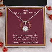 To My Sexy Hot Wife | Eternal Hope Necklace |