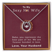To My Sexy Hot Wife | Lucky in Love Necklace |