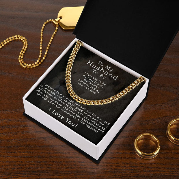 To My Husband To Be | Cuban Link Chain