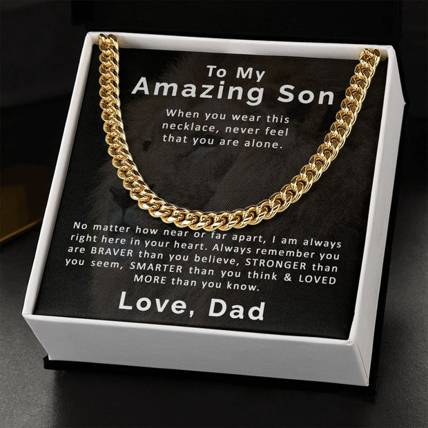 To My Amazing Son | From Dad | Cuban Link Chain