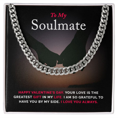 To My Soulmate | Cuban Link Chain