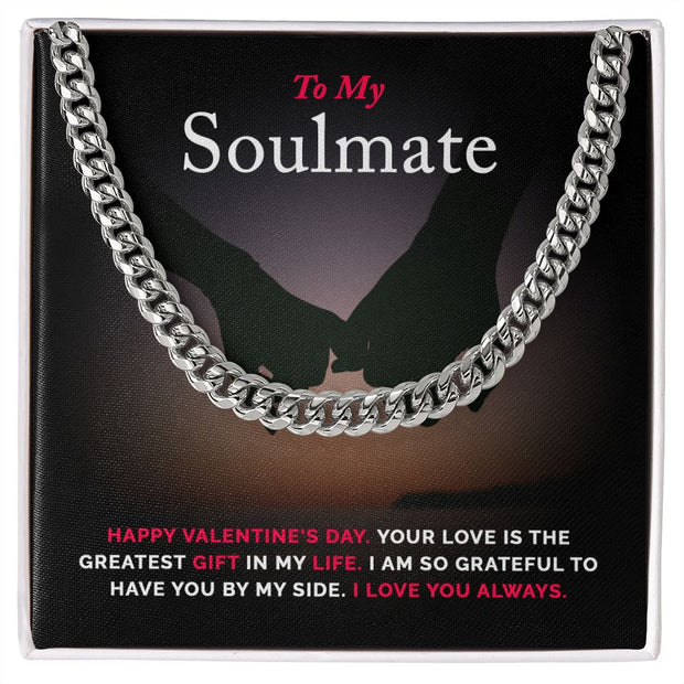 To My Soulmate | Cuban Link Chain