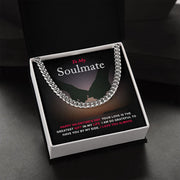 To My Soulmate | Cuban Link Chain
