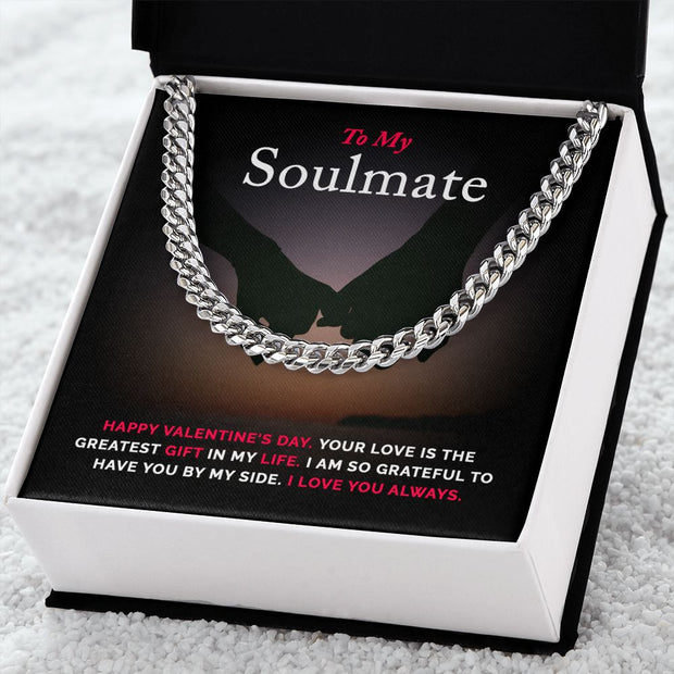 To My Soulmate | Cuban Link Chain