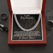 To My Soulmate | Cuban Link Chain