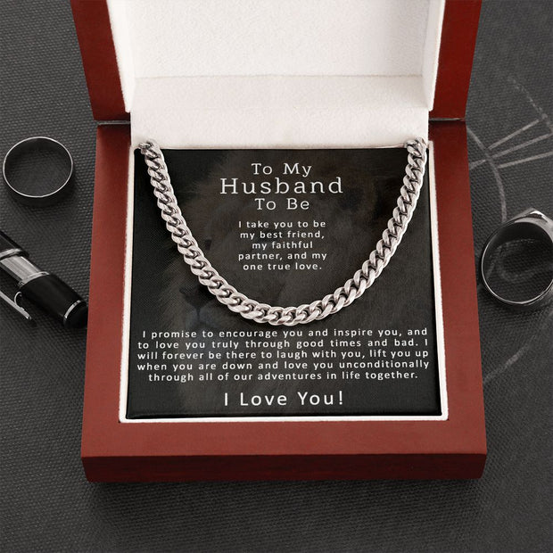 To My Husband To Be | Cuban Link Chain