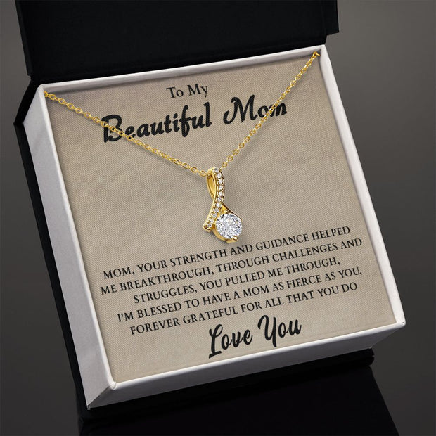 To My Beautiful Mom | Alluring Beauty Necklace