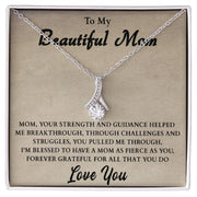 To My Beautiful Mom | Alluring Beauty Necklace