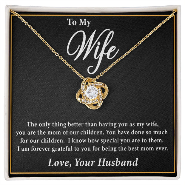 To My Wife | Love Knot Necklace Mother's Day | Birthday | Gift