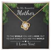 To My Beautiful Mother | Holiday Season | Love Knot Necklace