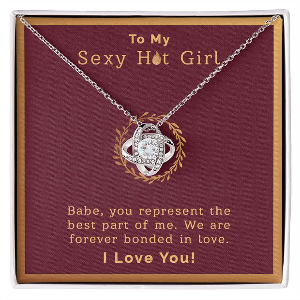 To My Sexy Hot Girl | Love Knot Necklace