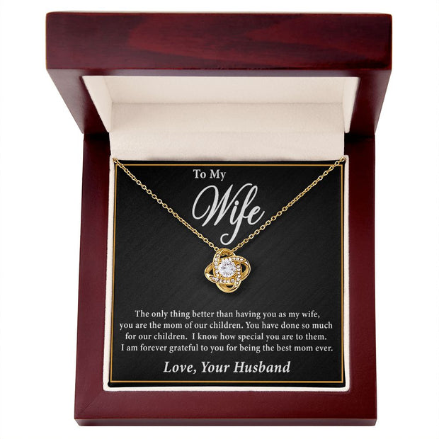 To My Wife | Love Knot Necklace Mother's Day | Birthday | Gift