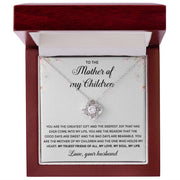 To The Mother of My Children | Love Knot Necklace| Mother's Day| Birthday
