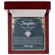 To My Beautiful Daughter on Becoming a Mother Blank | Love Knot Necklace
