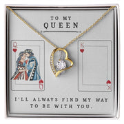 Forever Love Necklace- To My Queen